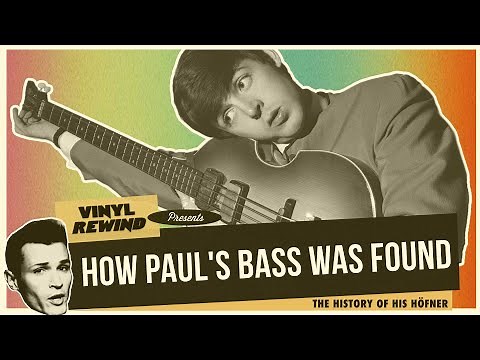 How Paul McCartney's Bass Was Found | The History of his Hofner Bass