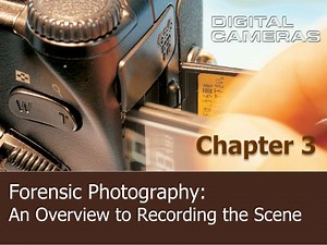 Forensic Photography: An Overview to Recording the Scene - SlideServe