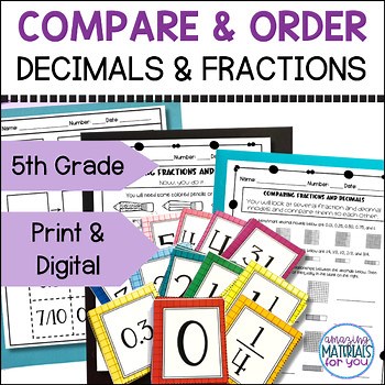 Ordering and Comparing Fractions to Decimals Worksheets Task Cards & Activities