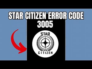 Star Citizen Error code 3005 (Quick fix)