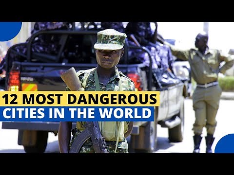 12 Most Dangerous Cities in the World