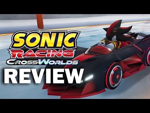 Sonic Racing: CrossWorlds Review - The Most Complete Sonic Racer To Date