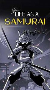Life as a Samurai