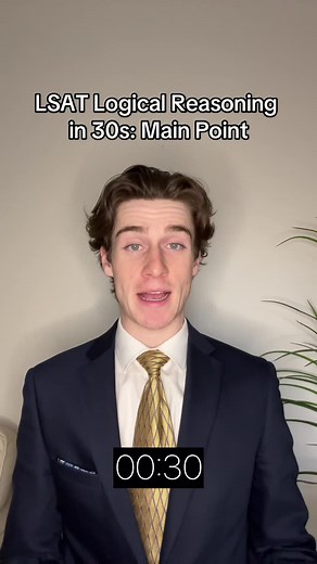 LSAT Logical Reasoning: Understanding Main Points