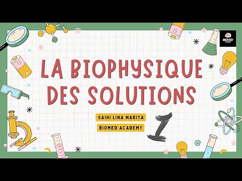 Biophysique des Solution : Généralités et Notions de Base | 1ére année Médecine Canstantine