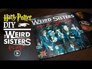 Weird Sisters Record! Harry Potter DIY