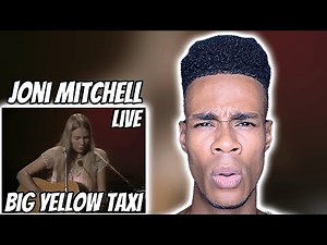 Joni Mitchell - Big Yellow Taxi (Live) | REACTION