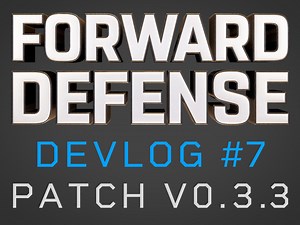 Forward Defense - Devlog 7 - Improved Controls news