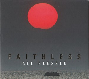 Faithless - All Blessed