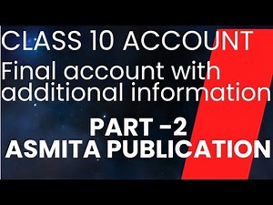 SEE final account with additional information || numerical problem of final account class 10 ||