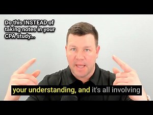 This Works Way Better Than Taking Notes for CPA Study
