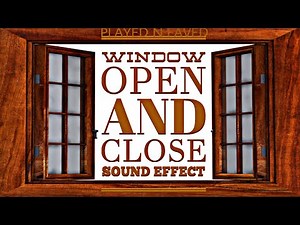 Window Open and Close Sound Effects / Various Opening and Closing Windows Sounds / Royalty Free
