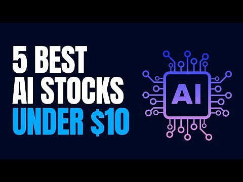 5 Best AI Stocks Under $10 (2024)