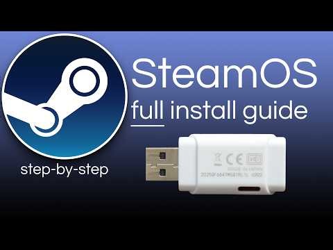 How to Install SteamOS Properly (Complete Step-by-Step Guide, Beginner-Friendly)