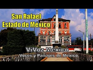 San Rafael (Estado de México) Rodeado de bosques y montañas... | ViVoz México
