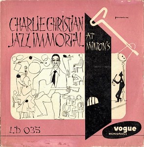 Charlie Christian - Jazz Immortal At Minton's