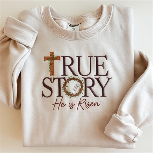 Embroidered True Story Easter Cross Sweatshirt, Christian Easter Sweatshirt, Jesus Easter Shirt, He is Risen Shirt, Easter Hoodie Crewneck - Etsy