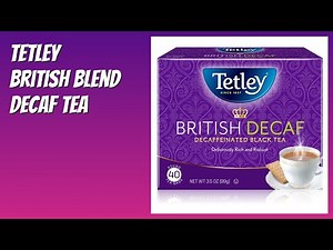 REVIEW (2026): Tetley British Blend Decaf Tea. Features