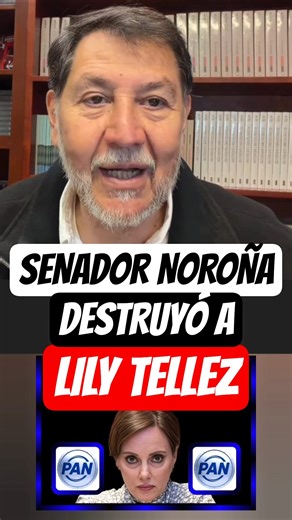Senador Noroña de la 4T destruyó a la senadora panista Lily Téllez!