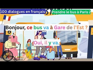 100 Dialogues Français A1 : Prendre le Bus à Paris Facilement | Conversation Débutants