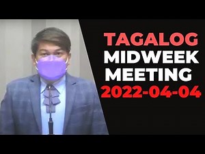 Tagalog Midweek Meeting 2022-04-04-A April 4-10