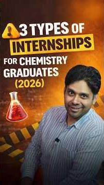 3 types of internships for Chemistry Graduates (2026)