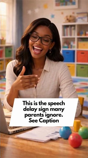 The Speech Delay Sign Many Parents Ignore