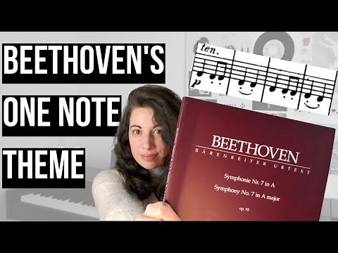 A ONE NOTE musical theme?! Beethoven’s 7th Symphony Analysis