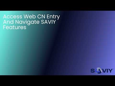 Access Web CN Entry And Navigate SAVIY Features