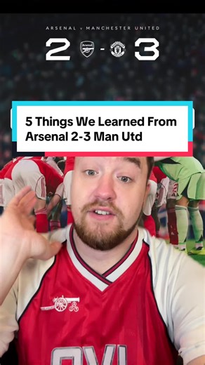 5 Key Takeaways from Arsenal vs Manchester United