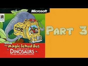 Whoa, I Remember: The Magic School Bus Explores In the Age of Dinosaurs: Part 3