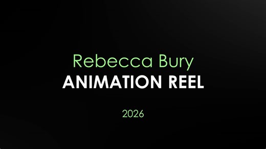 2026 - Rebecca Bury - 3D animation showreel