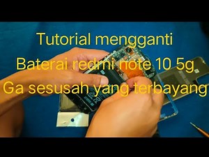 Tutorial mengganti baterai redmi note 10 5g step by step, gampang semua orang juga bisa