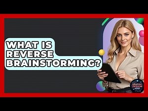 What Is Reverse Brainstorming? - Graphic Design Nerd