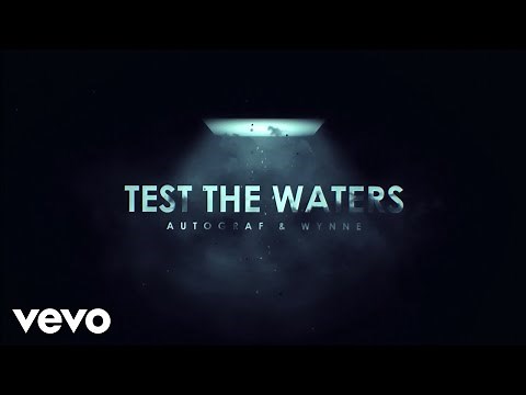 Autograf - Test the Waters (Lyric Video) ft. WYNNE