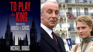 House of Cards 05 (Michael Dobbs BBC-1993) S02E01 To Play The King I