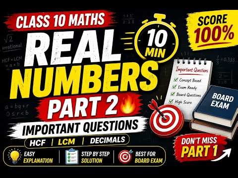 Class 10 Maths – Real Numbers Part 2 🔥 Important Questions