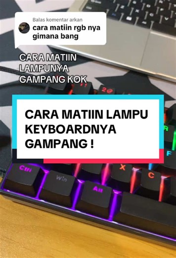 Cara Mudah Matikan Lampu Keyboard Mechanical