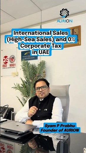 International Sales (High-Sea Sales) and 0% Corporate Tax in UAE