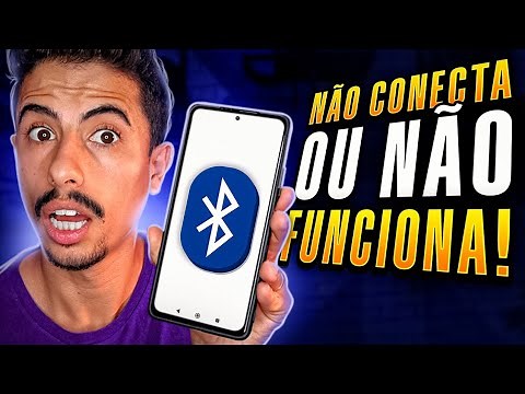 BLUETOOTH do CELULAR NÃO CONECTA ou NÃO FUNCIONA? APRENDA RESOLVER!