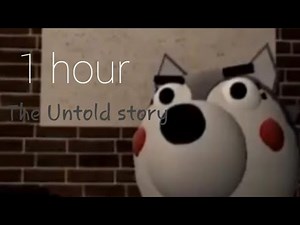 (ROBLOX PIGGY) The Untold Story 1 Hour