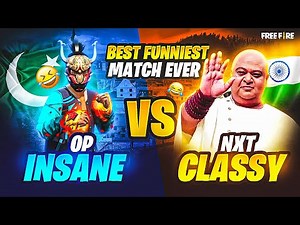 NXT CLASSY🇮🇳 Vs INSANE🇵🇰 Pt.2😂 || PAK VS IND 4vs4😱 || MOST SUSPENSE MATCH EVER🔥👽|| FREE FIRE PK💚🔥