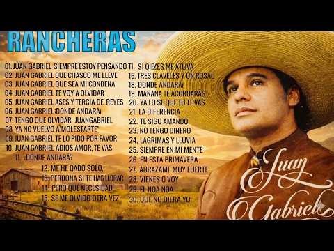 #ÉXITOS DE JUAN GABRIEL RANCHERAS MIX - JUAN GABRIEL SUS MEJORES EXITOS ROMANTICOS