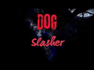 Dog Slasher Trailer