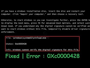 Fixed : 0xc0000428 Windows cannot verify the digital signature for this file