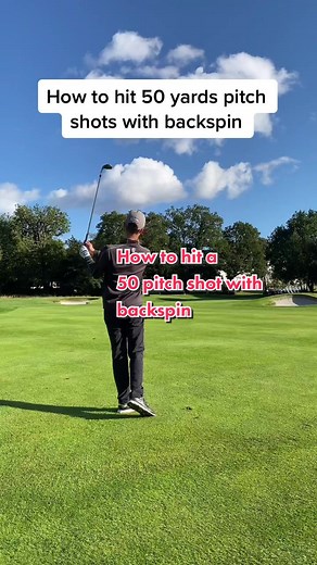 How to Hit a 50 Yard Pitch Shot with Backspin