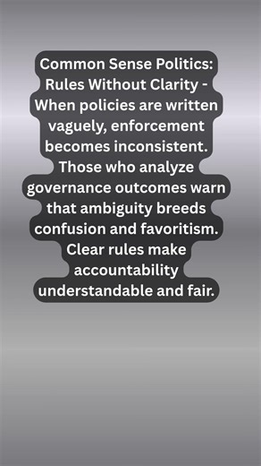 Common Sense Politics: Rules Without Clarity