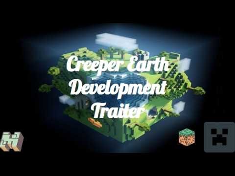 Creeper Earth Development Trailer Ft.@Gamerkid75_Empire