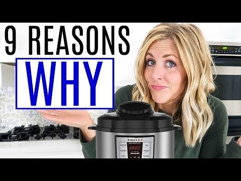 9 Reasons Why You NEED An Instant Pot! Is the Instant Pot Worth It?