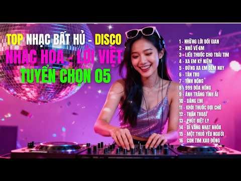 NHẠC HOA – LỜI VIỆT – TUYỂN CHỌN 05 | 18 Ca Khúc Bất Hủ Thập Niên 2000| Disco Cover | TOP HIT SONGS